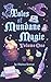 Tales of Mundane Magic: Vol...