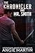 The Chronicler and Mr. Smit...