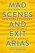 Mad Scenes and Exit Arias: The Death of the New York City Opera and the Future of Opera in America