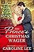 The Prince's Christmas Wager by Caroline Lee The Prince's Christmas Wager by Caroline Lee