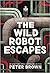 The Wild Robot Escapes (The Wild Robot, #2)