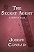 The Secret Agent: A Simple Tale