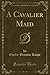 A Cavalier Maid