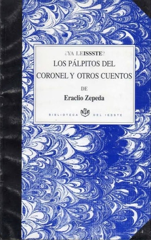 Los pálpitos del coronel y otros cuentos (Paperback)