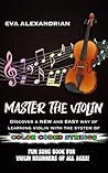 Master The Violin...