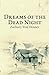 Dreams of the Dead Night