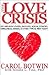 The Love Crisis: Hit-And-Ru...