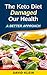 The Keto Diet Damaged Our Health by David Klein
