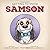 Getting To Know Samson