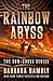The Rainbow Abyss