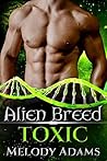 Toxic (Alien Breed #2.5)