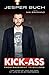 KICK-ASS From Basement to Billions by Jesper Buch