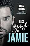 Los Ojos de Jamie by Tess Curtis