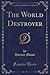 The World Destroyer