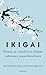 Ikigai  by Héctor  García