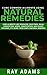 CURE COMMON AILMENTS USING NATURAL REMEDIES by Ray Adams