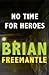 No Time for Heroes