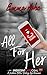 All for Her (An Indecent Apposal #5)