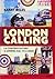 London calling. La controcultura a Londra dal '45 a oggi