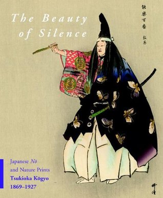 The Beauty of Silence: Japanese Nō and Nature Prints by Tsukioka Kōgyo (1869-1927)