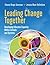 Leading Change Together: Developing Educator Capacity Within Schools and Systems