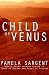 Child of Venus by Pamela Sargent Child of Venus by Pamela Sargent