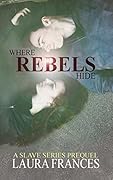 Where Rebels Hide