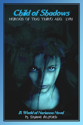 Child of Shadows - Heroes of the Third Age: Lyri