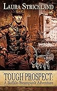Tough Prospect: A Buffalo Steampunk Adventure