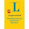 Langenscheidt Latin - German Dictionary : Langenscheidt Handwoerterbuch Lateinisch Deutsch (Latin Edition)