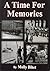 A Time for Memories