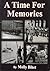 A Time for Memories