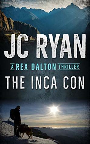 The Inca Con (Rex Dalton #4)