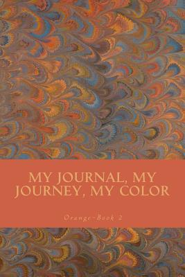 My Journal, My Journey, My Color: JD Dyola's Celebration of Color Collection™ (Journaling in Orange)