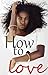 How to Love