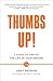 Thumbs Up!: 5 Steps to Crea...