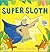 Super Sloth
