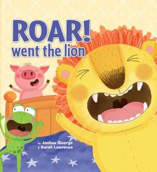 Roar! Went the Lion (Board Book)