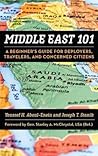 Middle East 101: A Beginner's Guide for Deployers, Travelers, and Concerned Citizens
