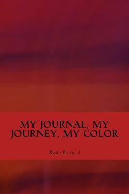My Journal, My Journey, My Color: JD Dyola's Celebration of Color Collection™ (Journaling in Red)