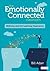 The Emotionally Connected Classroom: Wellness and the Learning Experience