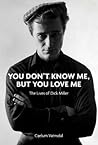 You Don't Know Me, But You Love Me: The Lives of Dick Miller