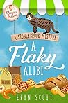 A Flaky Alibi by Eryn Scott