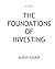 The Foundations of Investin...