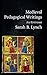 Medieval Pedagogical Writings by Sarah Lynch