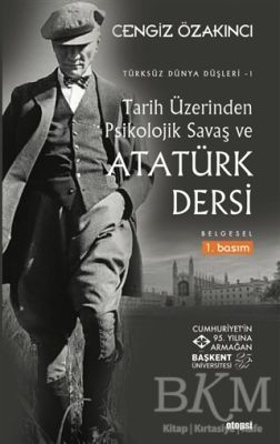 Tarih Üzerinden Psikolojik Savaş ve Atatürk Dersi (Paperback)