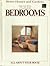 Better Homes and Gardens Your Bedrooms (All About Your House)