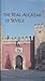THE REAL ALCAZAR OF SEVILLE