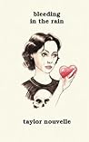 Bleeding In The Rain
