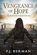 Vengeance of Hope: Can Freedom Ever Be For All?
